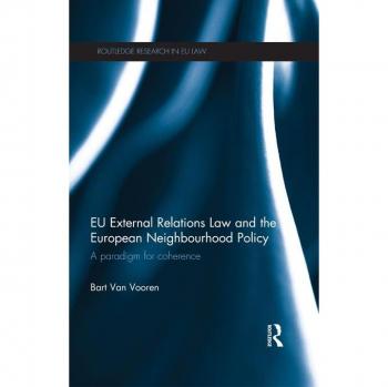 EU External Relations Law and the European Neighbourhood Policy