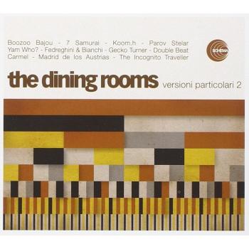 Dining Rooms Versioni Particolari 2 (CD) Album