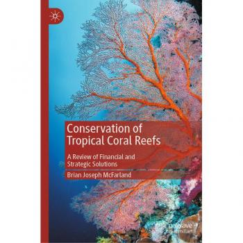 Conservation of Tropical Coral Reefs: A Review of Financial and Strategic Solutions