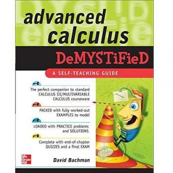 Advanced Calculus Demystified