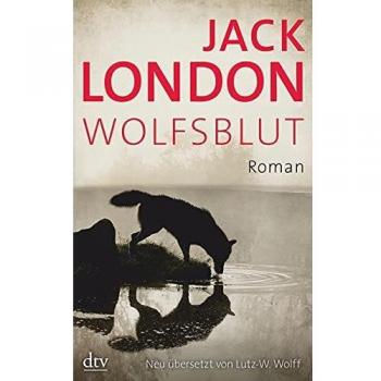 Jack London Wolfsblut: Roman