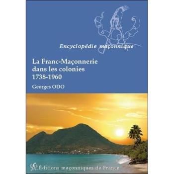 La Franc-Maçonnerie dans les colonies