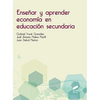 79.Enseñar Y Aprender Economia En Educacion Secundaria [Livre en VO]