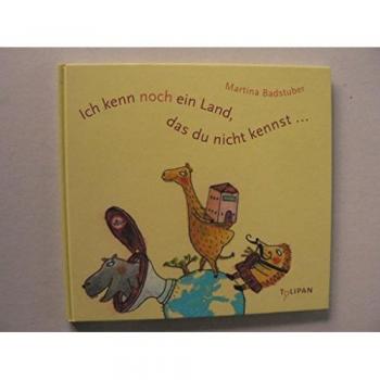 Ich kenn noch ein Land, das du nicht kennst...