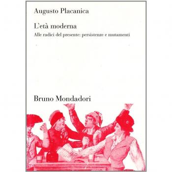 L' età moderna: alle radici del presente: persistenze e mutamenti