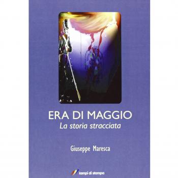 Era di maggio. La storia stracciata