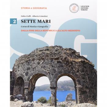 Sette mari. Corso di storia e geografia. Per le Scuole superiori. Con e-book. Con espansione online