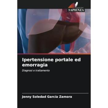 García Zamora, Jenny Soledad: Ipertensione portale ed emorragia