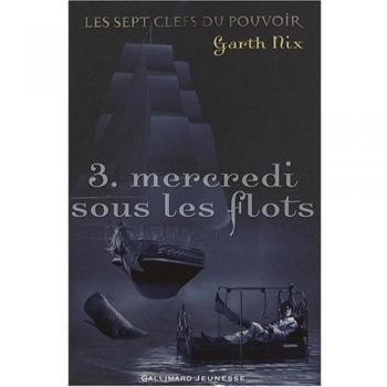 Les Sept Clefs Du Pouvoir Tome 3
