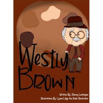 Lantagne, Stacey: Westly Brown