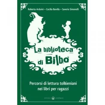 La biblioteca di Bilbo: Percorsi di lettura tolkieniani nei libri per ragazzi