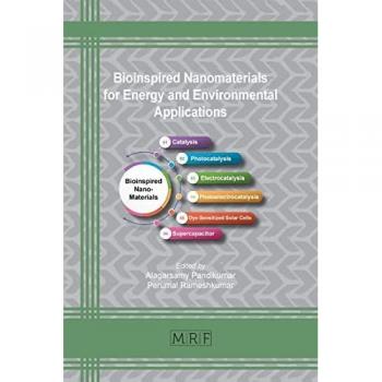 Bioinspired Nanomaterials for Energy and Environmental Applications (Materials Research Foundations, Band 121)