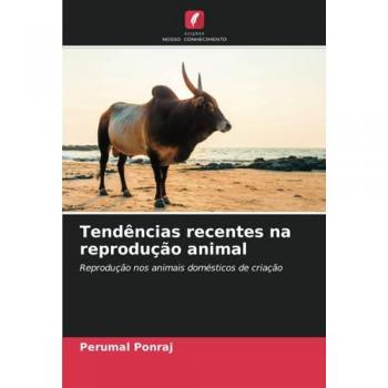 Ponraj, Perumal: Tendências recentes na reprodução animal