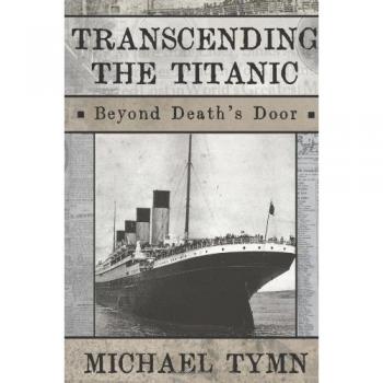 Transcending the Titanic