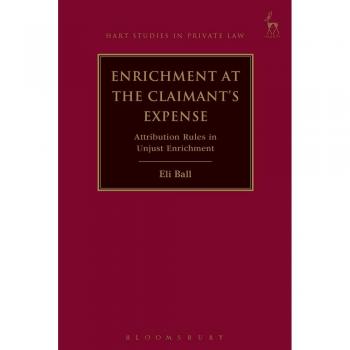Enrichment at the Claimant's Expense: Attribution Rules in Unjust Enrichment