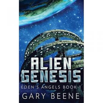Beene, Gary: Alien Genesis