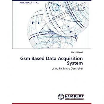 Gsm Based Data Acquisition System: Using Pic Micro Controller