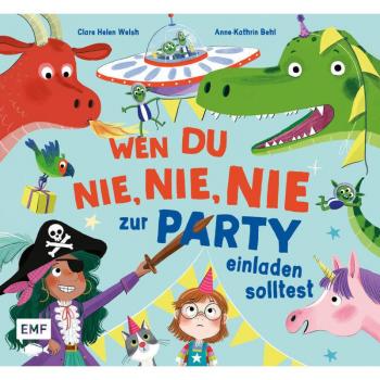 Wen du nie nie nie zur Party einladen solltest