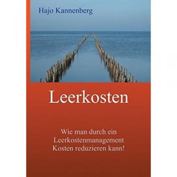 Leerkosten: Wie man durch ein Leerkostenmanagement Kosten reduzieren kann!