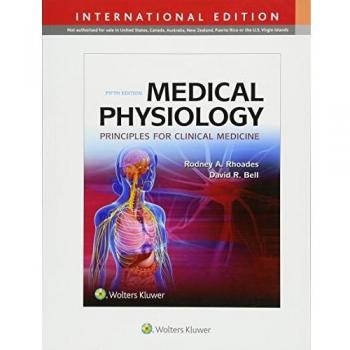 Medical Physiology: Principles for Clinical Medicine