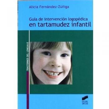 Guía de intervención logopédica en tartamudez infantil (Trastornos del lenguaje