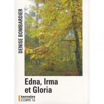Edna, Irma et Gloria