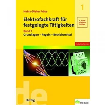Elektrofachkraft für festgelegte Tätigkeiten Band 1: Grundlagen