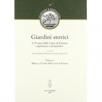 Giardini storici. A 25 anni dalle Carte di Firenze: esperienze e prospettive. Ediz. illustrata