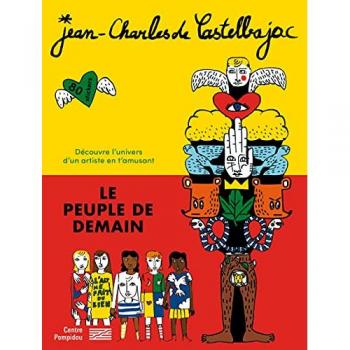 Le Peuple de demain: Découvre l'univers d'un artiste en t'amusant. Avec 80 stickers