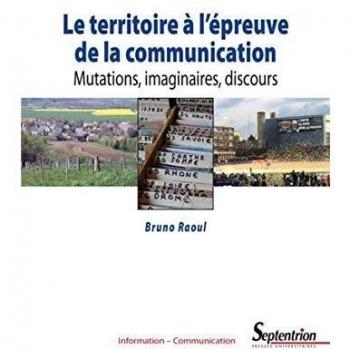 Le territoire à l'épreuve de la communication