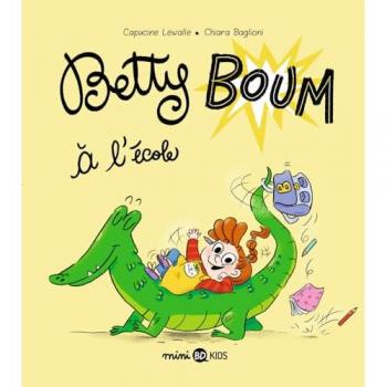 Betty Boum, Tome 03: Betty Boum à l'école