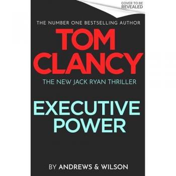 Andrews & Wilson Tom Clancy Executive Power
