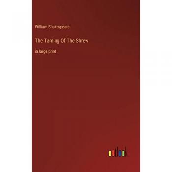 The Taming Of The Shrew: in large print