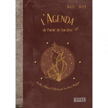 L'agenda de Parole de sorcière 2022-2023 : recettes, potions et rituels pour une année magique