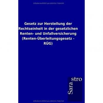 Gesetz zur Herstellung der Rechtseinheit in der gesetzlichen Renten
