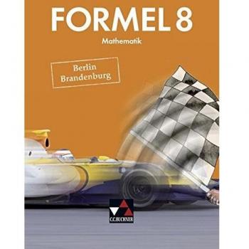Formel – Berlin/Brandenburg / Formel Berlin/Brandenburg 8: Mathematik für integrierte Sekundarschulen und Oberschulen