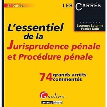 L'essentiel de la jurisprudence pénale