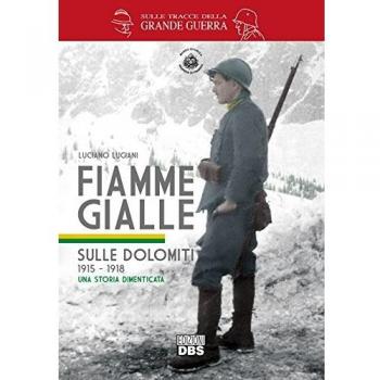 Fiamme gialle. Sulle Dolomiti (1915-1918) una storia dimenticata
