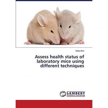 Assess health status of laboratory mice using different techniques