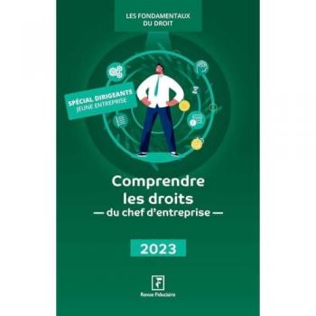 Comprendre les droits du chef d'entreprise 2023