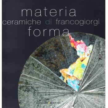 Materia e forma. Ceramiche di Franco Giorgi