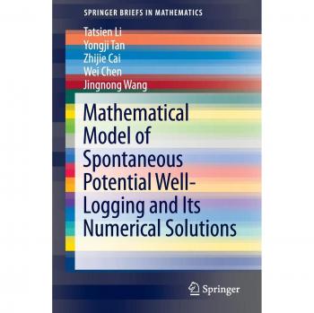 Mathematical Model of Spontaneous Potential Well-Logging and Its Numerical Solutions