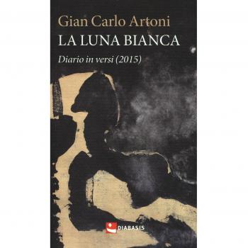 La luna bianca. Diario in versi (2015)