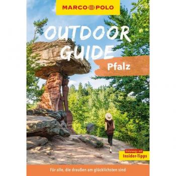 Thomas Diehl Marco Polo Outdoor Guide Reiseführer Pfalz: Mit Rund 150 Outdoor-Erlebnissen Für Alle, Die Am Liebsten Draußen Sind