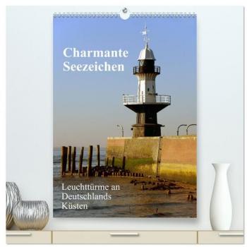 Sarnade, Sarnade: Charmante Seezeichen (hochwertiger Premium Wandkalender 2025 DIN A2 hoch), Kunstdruck in Hochglanz