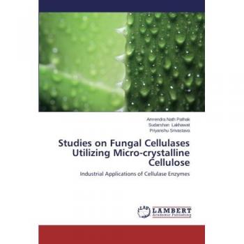 Studies on Fungal Cellulases Utilizing Micro-crystalline Cellulose: Industrial Applications of Cellulase Enzymes