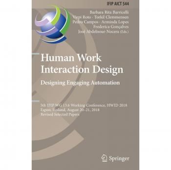 Human Work Interaction Design. Designing Engaging Automation: 5th IFIP WG 13.6 Working Conference, HWID 2018, Espoo, Finland, August 20