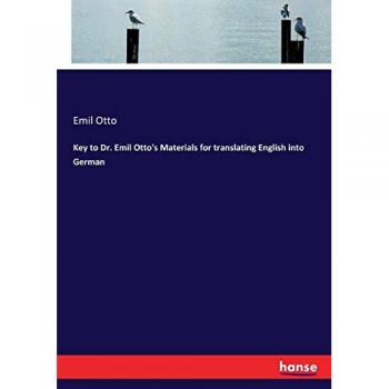 Otto, Emil: Key to Dr. Emil Otto's Materials for translating English into German