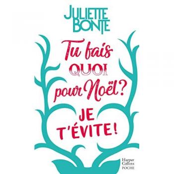 Tu fais quoi pour Noël ? Je t'évite ! (Poche)