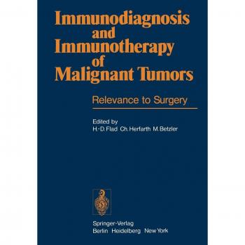 Immunodiagnosis and Immunotherapy of Malignant Tumors